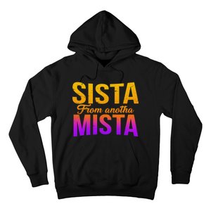 Sista From Anotha Mista Hoodie