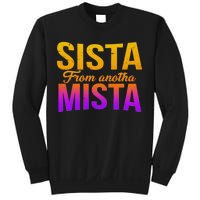 Sista From Anotha Mista Sweatshirt