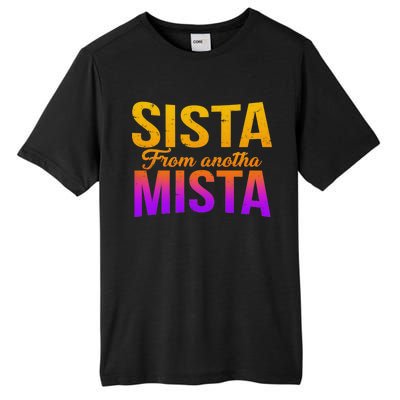 Sista From Anotha Mista Tall Fusion ChromaSoft Performance T-Shirt