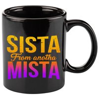 Sista From Anotha Mista 11oz C Handle Ceramic Mug