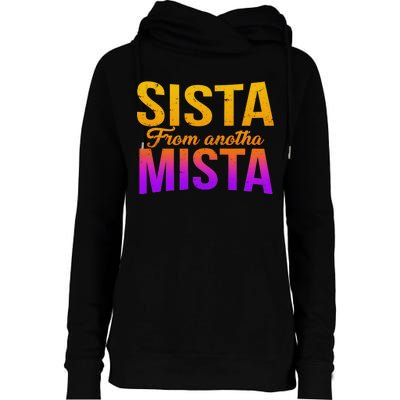 Sista From Anotha Mista Womens Funnel Neck Pullover Hood