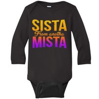 Sista From Anotha Mista Baby Long Sleeve Bodysuit