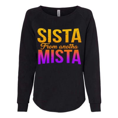 Sista From Anotha Mista Womens California Wash Sweatshirt