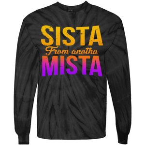 Sista From Anotha Mista Tie-Dye Long Sleeve Shirt