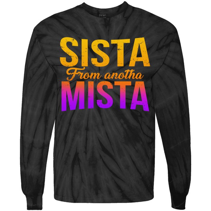 Sista From Anotha Mista Tie-Dye Long Sleeve Shirt