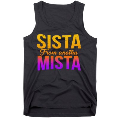 Sista From Anotha Mista Tank Top