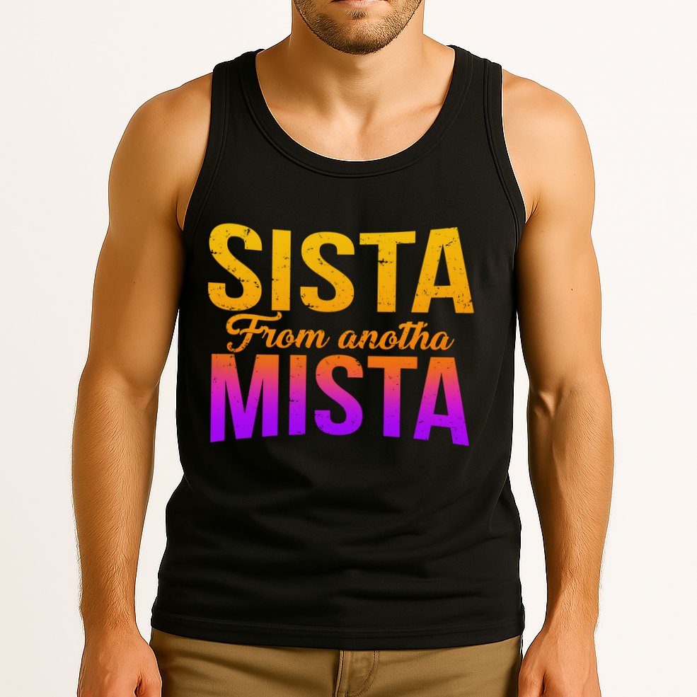 Sista From Anotha Mista Tank Top