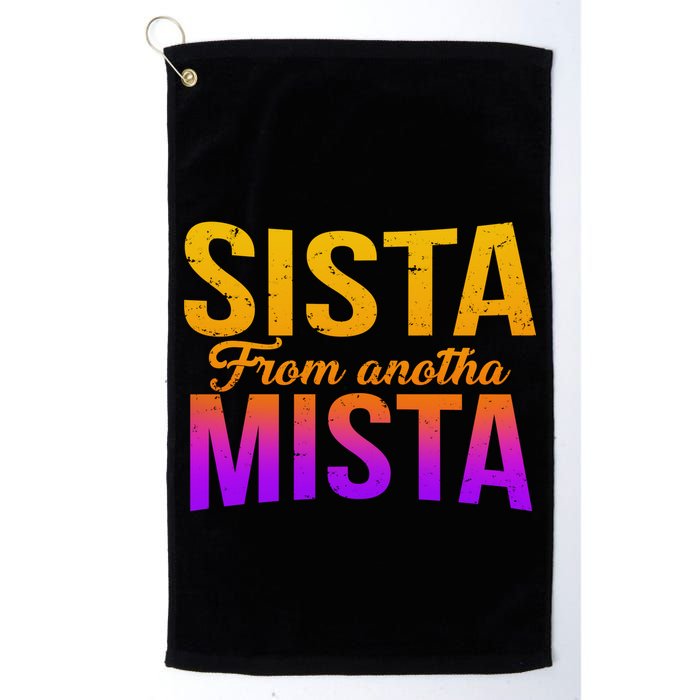 Sista From Anotha Mista Golf Towel