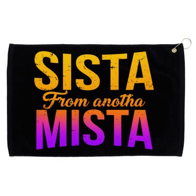 Sista From Anotha Mista Grommeted Golf Towel