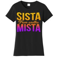 Sista From Anotha Mista Women's T-Shirt