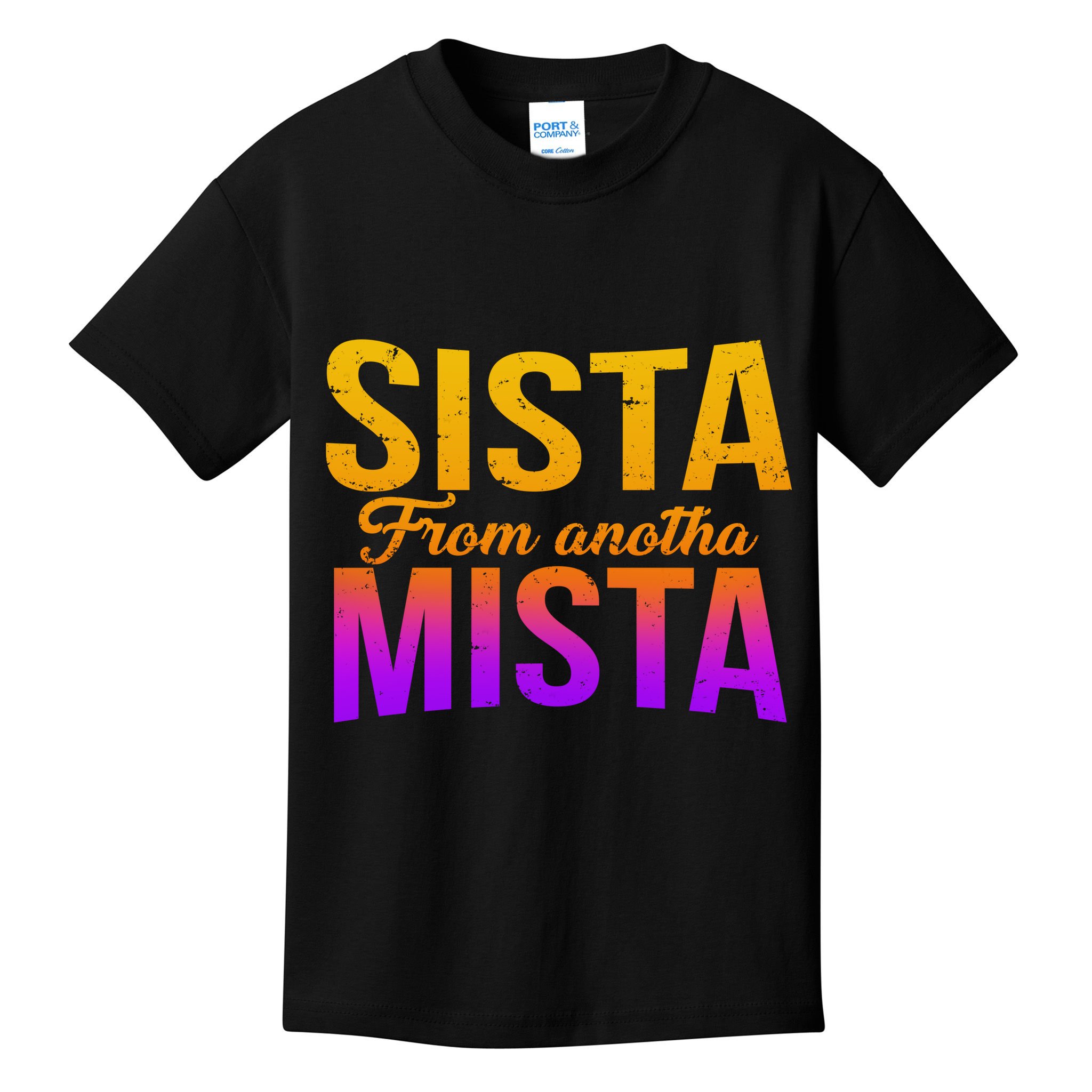 Sista From Anotha Mista Kids T-Shirt