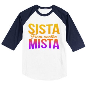 Sista From Anotha Mista Baseball Sleeve Shirt