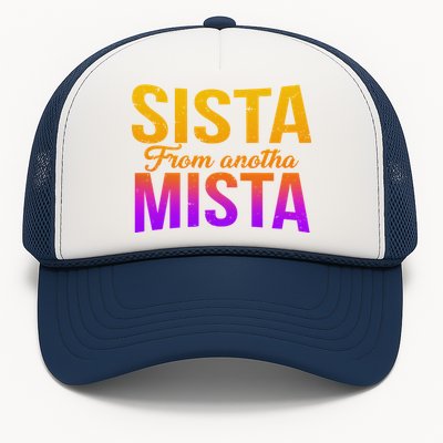 Sista From Anotha Mista Trucker Hat