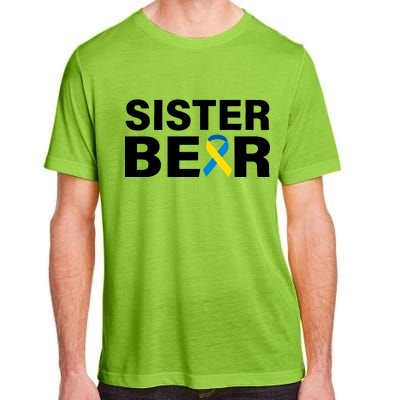 Sister Bear Down Syndrome Awareness Adult ChromaSoft Performance T-Shirt