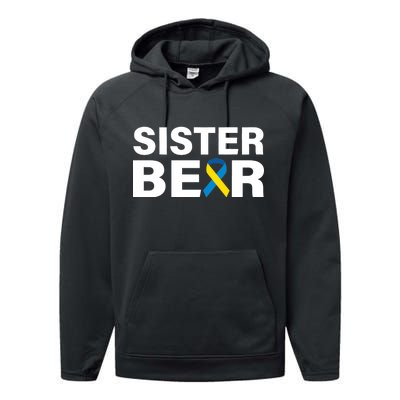 Sister Bear Down Syndrome Awareness Performance Fleece Hoodie