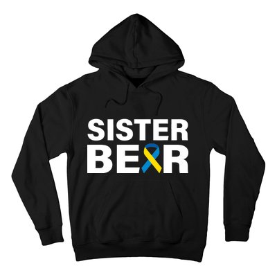 Sister Bear Down Syndrome Awareness Hoodie