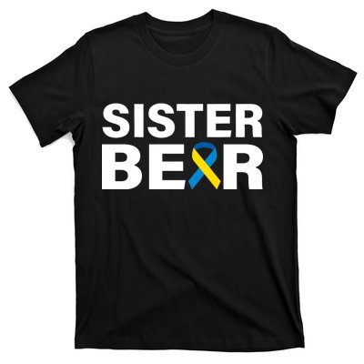 Sister Bear Down Syndrome Awareness T-Shirt