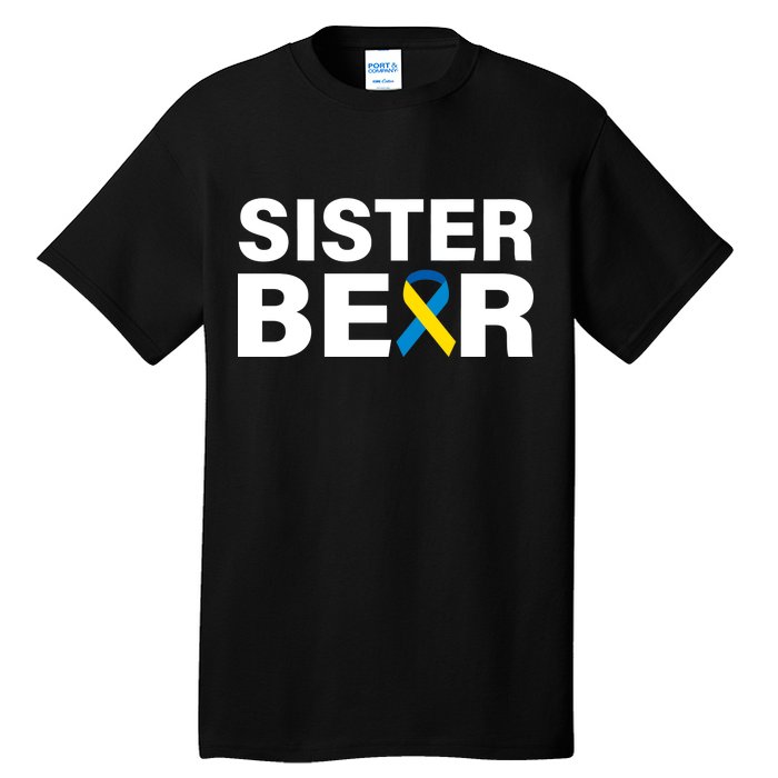 Sister Bear Down Syndrome Awareness Tall T-Shirt