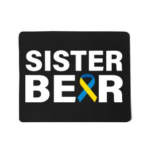 Sister Bear Down Syndrome Awareness Mousepad