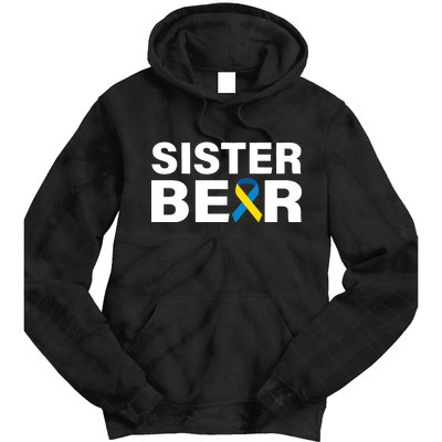 Sister Bear Down Syndrome Awareness Tie Dye Hoodie