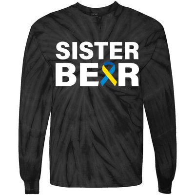 Sister Bear Down Syndrome Awareness Tie-Dye Long Sleeve Shirt