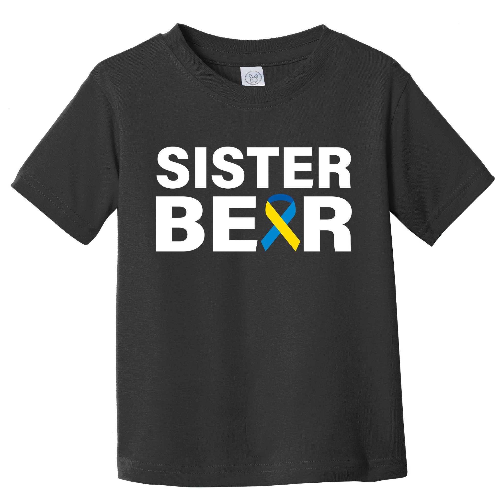 Sister Bear Down Syndrome Awareness Toddler T-Shirt