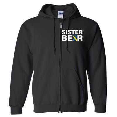 Sister Bear Down Syndrome Awareness Full Zip Hoodie