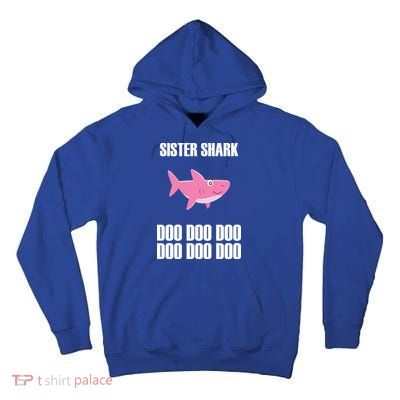 Sister Shark Doo Tall Hoodie