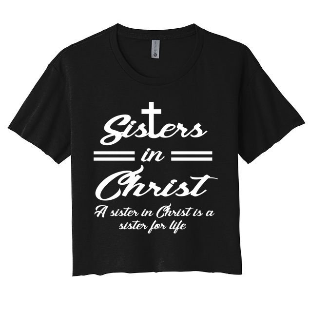 Sisters In Christ Sister For Life Crop Top