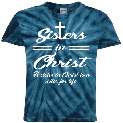 Sisters In Christ Sister For Life Kids Tie-Dye T-Shirt