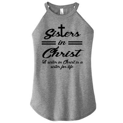 Sisters In Christ Sister For Life Women’s Perfect Tri Rocker Tank