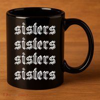Sisters James Sisters 11oz C Handle Ceramic Mug
