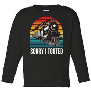 Sorry I Tooted, Funny Train Lovers, Funny Locomotive & Train Toddler Long Sleeve Shirt