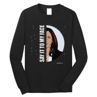 Say It To My Face Kamala Long Sleeve Shirt