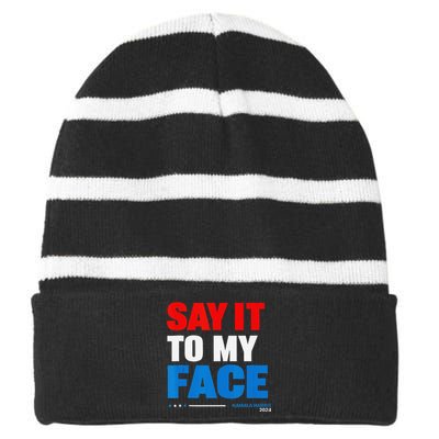 Say It To My Face Kamala Harris 2024 Striped Beanie with Solid Band