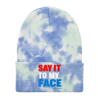 Say It To My Face Kamala Harris 2024 Tie Dye 12in Knit Beanie