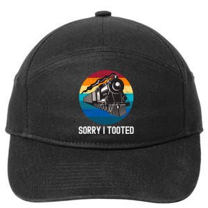 Sorry I Tooted, Funny Train Lovers Funny Locomotive & Train 7-Panel Snapback Hat