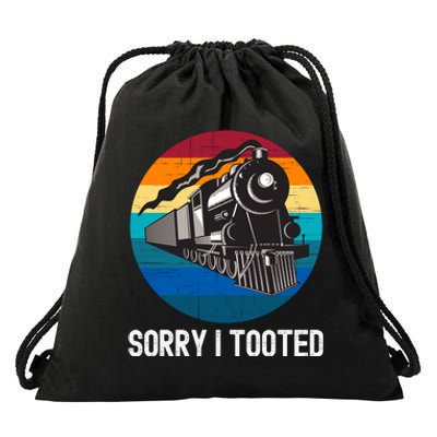 Sorry I Tooted, Funny Train Lovers Funny Locomotive & Train Drawstring Bag