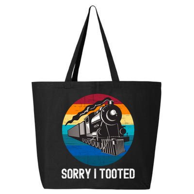 Sorry I Tooted, Funny Train Lovers Funny Locomotive & Train 25L Jumbo Tote