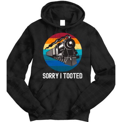 Sorry I Tooted, Funny Train Lovers Funny Locomotive & Train Tie Dye Hoodie