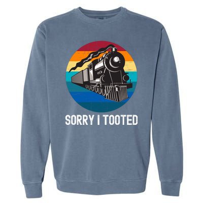 Sorry I Tooted, Funny Train Lovers Funny Locomotive & Train Garment-Dyed Sweatshirt