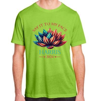 Say It To My Face Kamala Harris 2024 American Lotus Adult ChromaSoft Performance T-Shirt