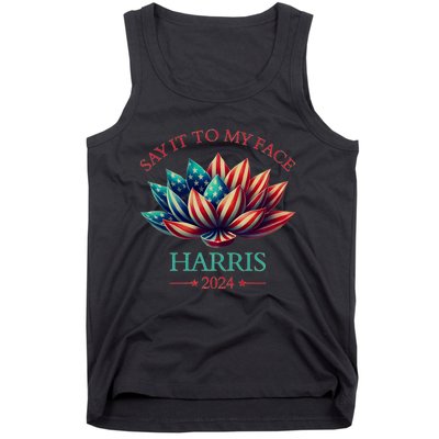 Say It To My Face Kamala Harris 2024 American Lotus Tank Top