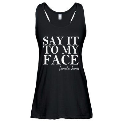 Say It To My Face Kamala Harris 2024 President Ladies Essential Flowy Tank