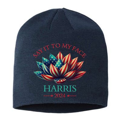 Say It To My Face Kamala Harris 2024 American Lotus Sustainable Beanie