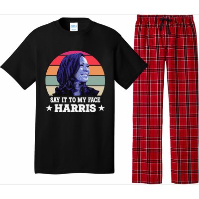 Say It To My Face Kamala Harris 2024 Quote Pajama Set