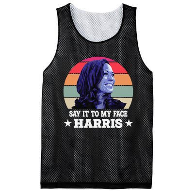 Say It To My Face Kamala Harris 2024 Quote Mesh Reversible Basketball Jersey Tank