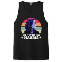 Say It To My Face Kamala Harris 2024 Quote PosiCharge Competitor Tank