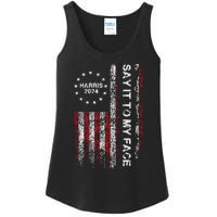 Say It To My Face Funny Kamala Harris 2024 Ladies Essential Tank