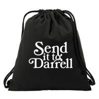 Send It To Darrell Drawstring Bag